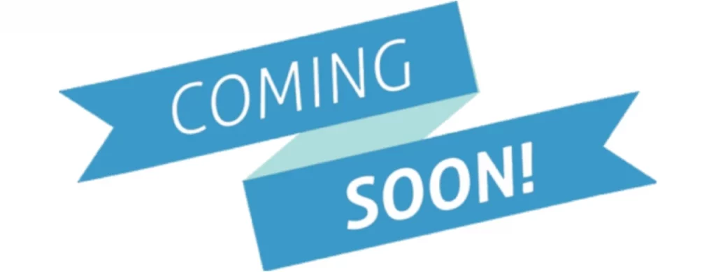 Coming Soon