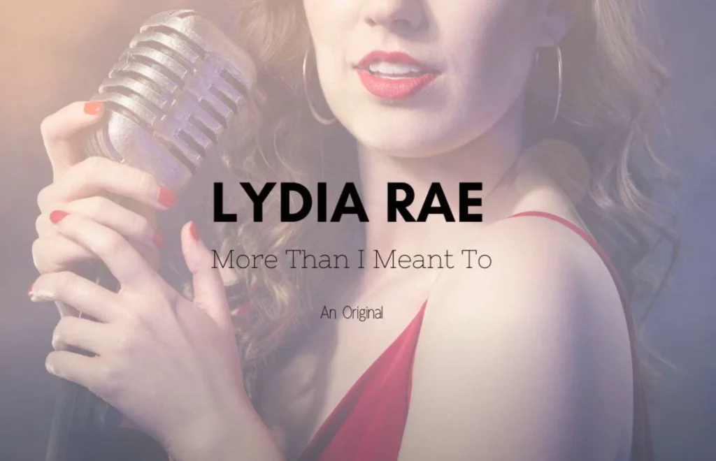 Lydia Rae - More Than I Meant To music